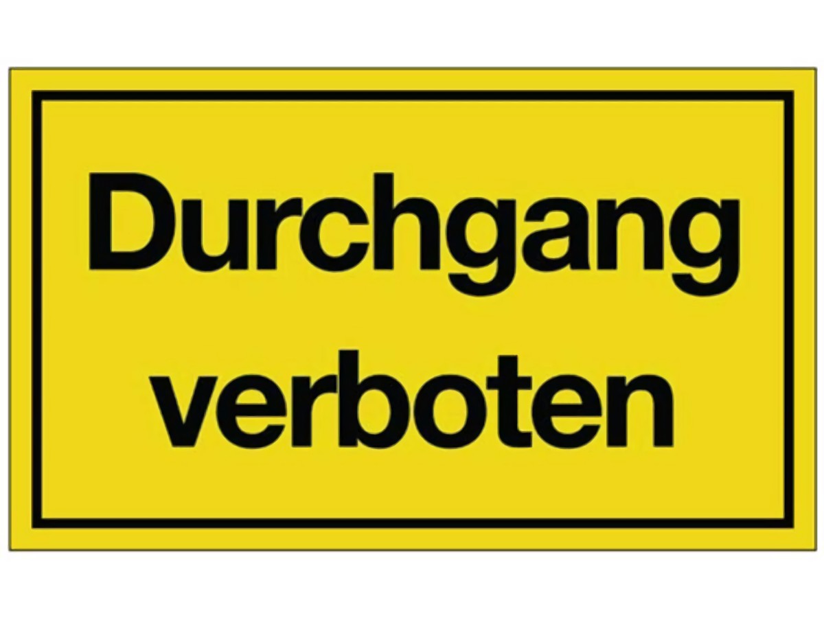 Hinweiszeichen Durchgang verboten L250xB150 mm gelb schwarz Kunststoff