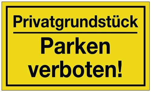 Hinweiszeichen Privatgrundstück/Parken verboten! L250xB150 mm gelb schwarz Kun